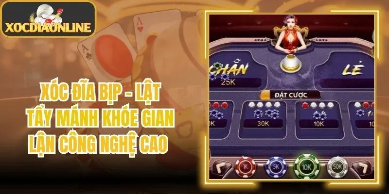 Xóc Đĩa Bịp - Lật Tẩy Mánh Khóe Gian Lận Công Nghệ Cao 